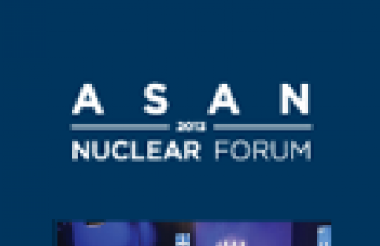 Asan Nuclear Forum 2013 – Proceedings