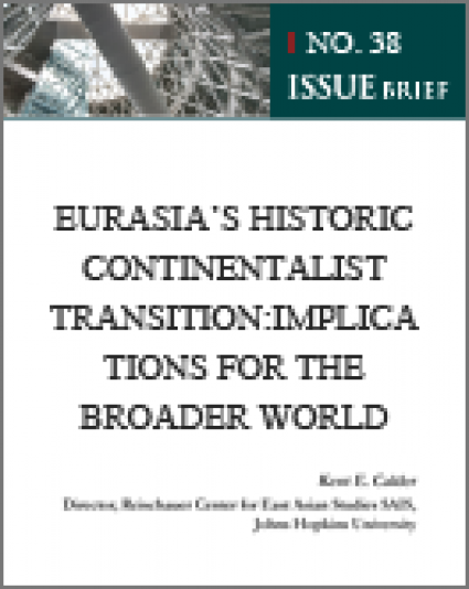 Eurasia’s Historic Continentalist Transition: Implications for the Broader World