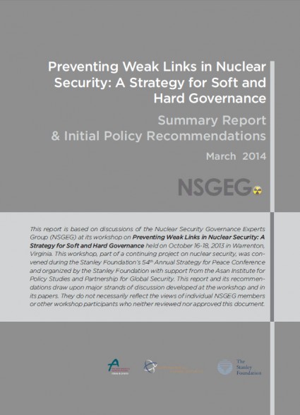 Preventing Weak Links in Nuclear Security: A Strategy for Soft and Hard Governance