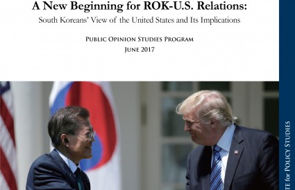 A New Beginning for ROK-U.S. Relations: South Koreans’ View of the United States and Its Implications