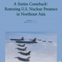 A Sixties Comeback: Restoring U.S. Nuclear Presence in Northeast Asia